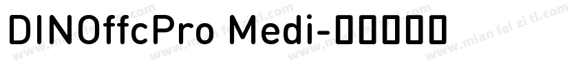 DINOffcPro Medi字体转换